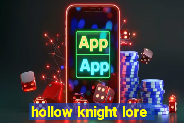 hollow knight lore